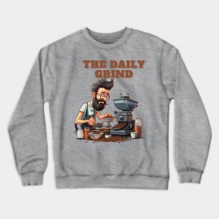 Coffee based design with a grinding reference to hard work Crewneck Sweatshirt